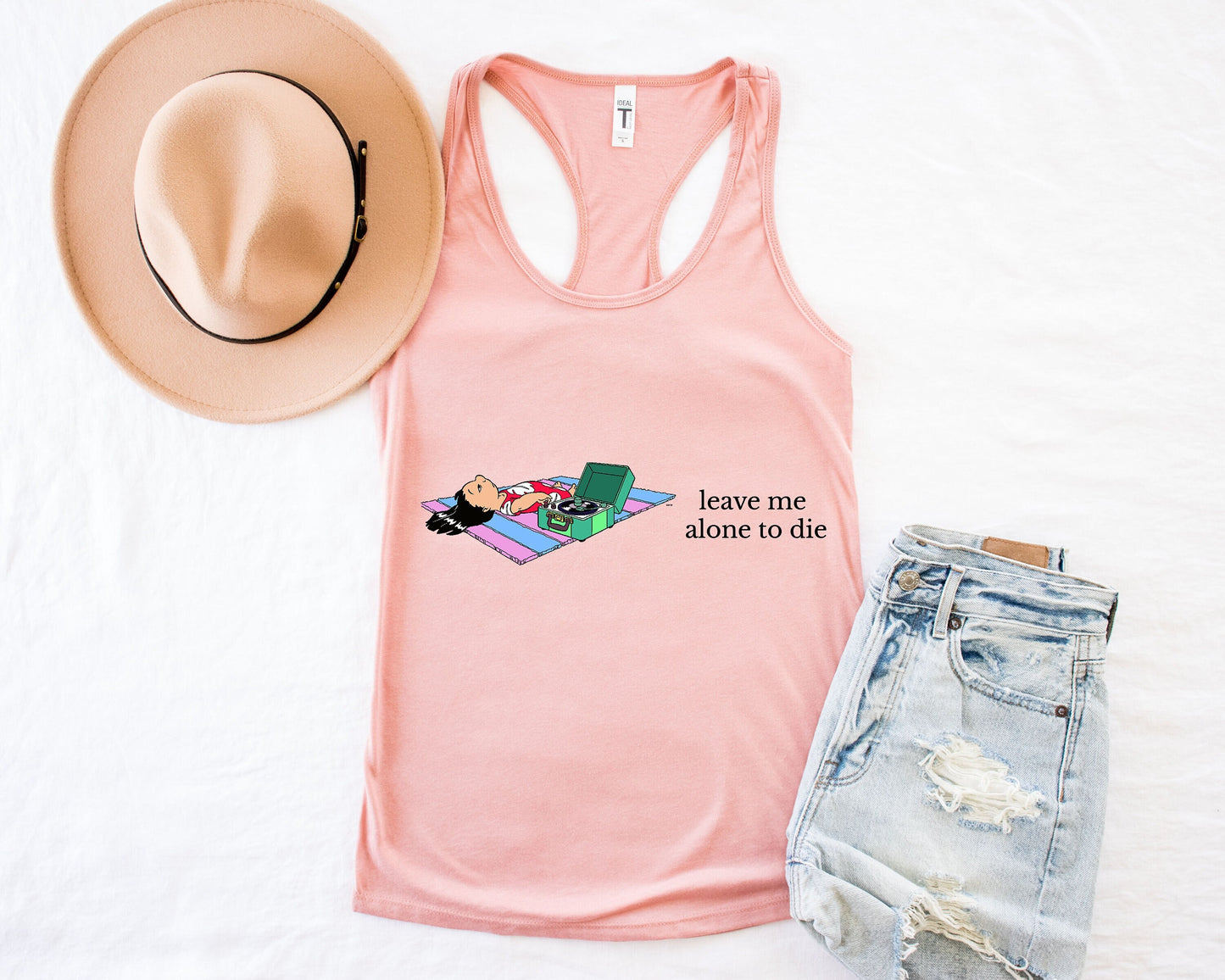 Leave Me Alone To Die Tank Top,Funny Saying Shirt,Lilo Crewneck Shirt,Minimal Gift,Women's Shirt, Leave Me Alone to Die Sweatshirt,