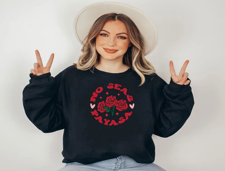 No Seas Payaso Sweatshirt, Paleta Payaso shirt, Funny Spanish, español chistoso, Dulces Mexicano, Mexican Candy, Clown Paleta