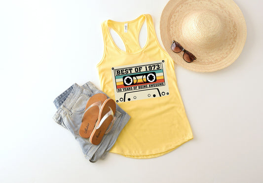 Best Of 1973 Tank Top,50 Years Of Being Awesome Tank,50th Birthday Tank, Vintage 1973 Limited Edition Cassette Tank