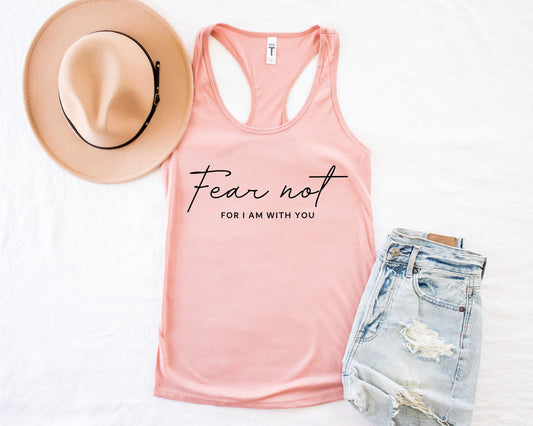 Fear Not For I Am With You Tank Top,Fear Not Tank,Fear Not Isaiah 41:10,Christian Tank,Religious,Inspirational Gifts,Bible Verse