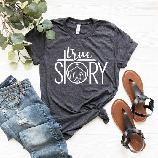 True Story Shirt,Bible Shirt,Christian Shirt,Religious Shirt,True Story Tee