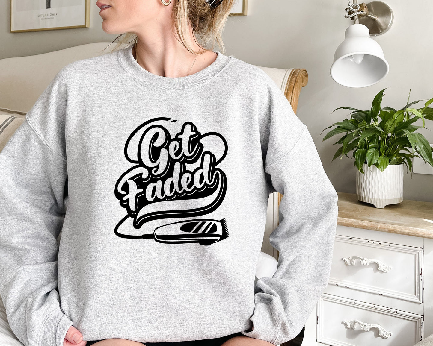 Get Faded Sweatshirt,Barber T-Shirt,Barber Shop Gifts,Barber Birthday Present,Hair Stylist Shirt, Get Faded, Salon Tee, Beauty Salon Shirt,