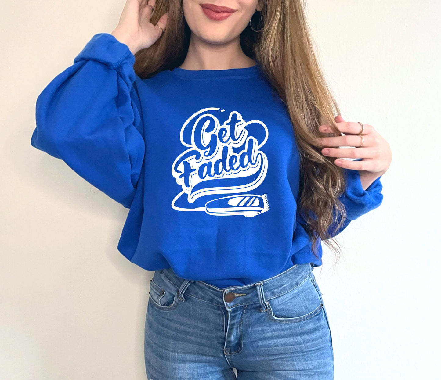 Get Faded Sweatshirt,Barber T-Shirt,Barber Shop Gifts,Barber Birthday Present,Hair Stylist Shirt, Get Faded, Salon Tee, Beauty Salon Shirt,